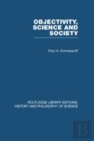 Objectivity, Science And Society