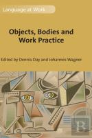 Objects, Bodies And Work Practice