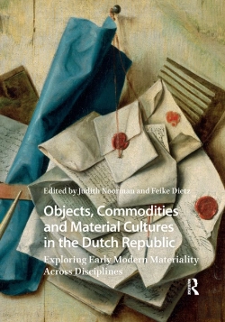 Bertrand.pt - Objects, Commodities And Material Cultures In The Dutch Republic