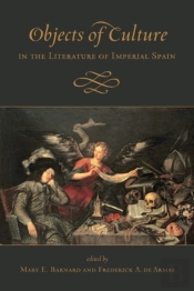 Objects Of Culture In The Literature Of Imperial Spain