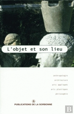Bertrand.pt - Objet Et Son Lieu - Anthropologie - Architecture - Arts Appliques - Arts Plastiques - Philosophie