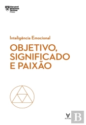 Objetivo, Significado E Paixão