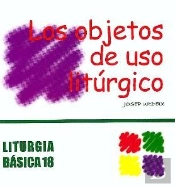 Objetos De Uso Liturgico, Los