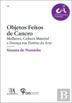 Objetos Feitos de Cancro