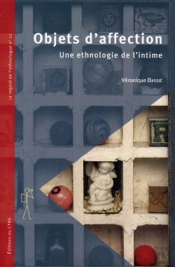 Bertrand.pt - Objets D'Affection ; Une Ethnologie De L'Intime