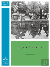 Objets De Cinéma ; De Marienbad À Fantômas