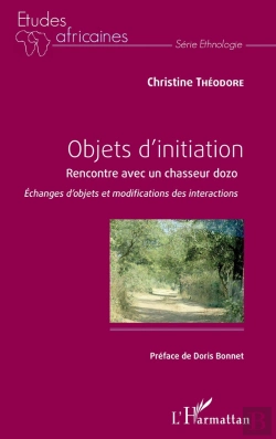 Bertrand.pt - Objets D'Initiation ; Rencontre Avec Un Chasseur Dozo ; Échanges D'Objets Et Modifications Des Interactions