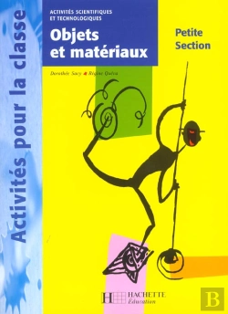 Bertrand.pt - Objets Et Matériaux ; Petite Section