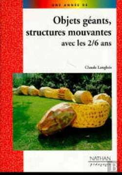 Bertrand.pt - Objets Geants Structures Mouvantes Avec Les 2-6 Ans