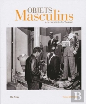 Objets Masculins ; Les Essentiels De L'Homme