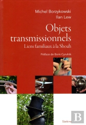 Objets Transmissionnels : Liens Familiaux À La Shoah