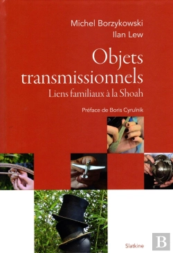 Bertrand.pt - Objets Transmissionnels : Liens Familiaux À La Shoah