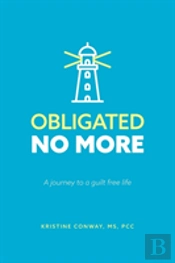 Obligated No More