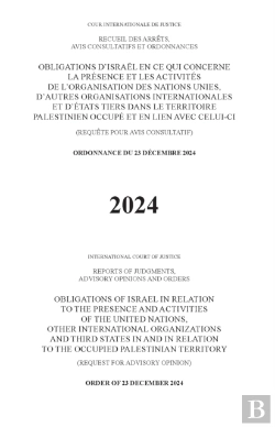 Bertrand.pt - Obligations Of Israel In Relation To The Presence And Activities Of The United Nations, Other International Organizations And Third States In And In Relation To The Occupied Palestinian Territory