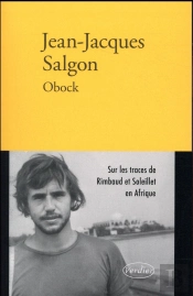 Obock ; Rimbaud Et Soleillet En Afrique