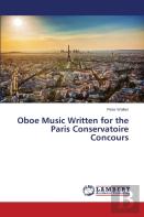 Oboe Music Written For The Paris Conservatoire Concours