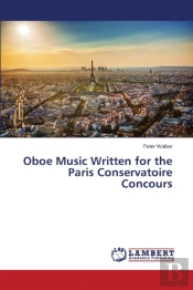 Oboe Music Written For The Paris Conservatoire Concours