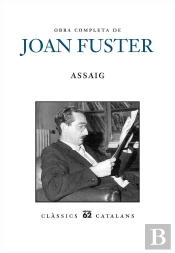 Obra Completa De Joan Fuster. Assaig