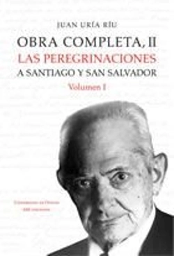 Bertrand.pt - Obra Completa Ii. Las Peregrinaciones A Santiago Y San Salvador. Vol I