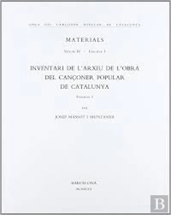 Bertrand.pt - Obra Del Cançoner Popular De Catalunya. Volum Iv. Fascicle 1. Inventari De L'Arxiu De L'Obra Del Can