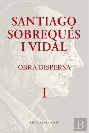 Obra Dispersa Santiago Sobreques I Vidal