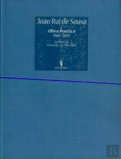 Bertrand.pt - Obra Poética 1960-2000 - João Rui de Sousa
