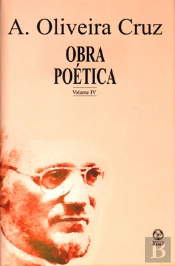 Obra Poética - A. Oliveira Cruz / Vol. IV