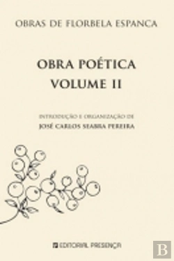 Bertrand.pt - Obra Poética de Florbela Espanca - Volume II