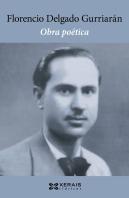 Obra Poetica De Florencio Delgado Gurriaran
