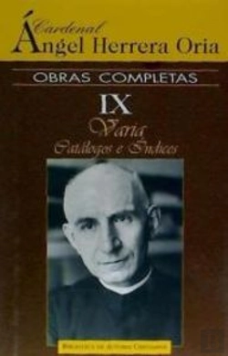 Bertrand.pt - Obras Completas De Ángel Herrera Oria. Ix: Varia. Catálogos E Índices