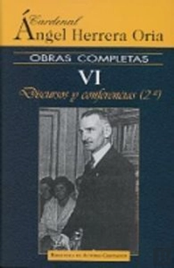 Bertrand.pt - Obras Completas De Ángel Herrera Oria. Vi: Discursos Y Conferencias (2)