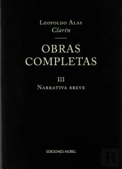 Obras Completas De Clarín Iii. Narrativa Breve