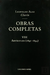 Obras Completas De Clarín Viii. Artículos 1891-1894