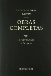 Obras Completas De Clarín Xii. Epistolario E Índices