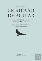 Obras Completas de Cristovão de Aguiar - Volume IX