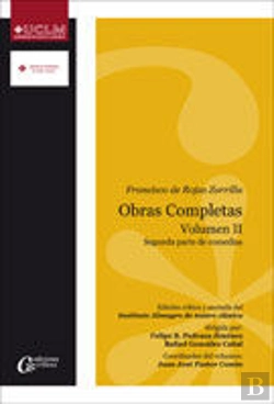 Bertrand.pt - Obras Completas De Francisco De Rojas Zorrilla.Volumen Ii. Segunda Parte De Comedias