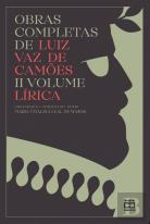 Obras Completas de Luiz Vaz de Camões - II Volume - Lírica