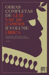 Obras Completas de Luiz Vaz de Camões - II Volume - Lírica