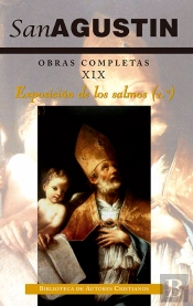 Obras Completas De San Agustín. Xix: Exposición De Los Salmos (1.º): 1-32