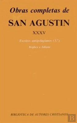 Bertrand.pt - Obras Completas De San Agustín. Xxxv: Escritos Antipelagianos (3.º): La Perfección De La Justicia De
