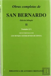 Obras Completas De San Bernardo. Ii: Tratados (2)