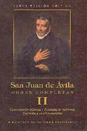 Obras Completas De San Juan De Ávila. Ii: Comentarios Bíblicos. Tratados De Reforma. Tratados Menore