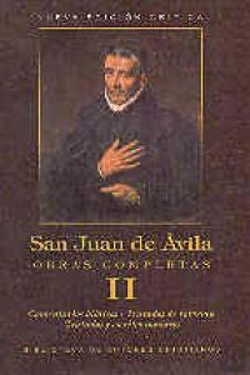 Bertrand.pt - Obras Completas De San Juan De Ávila. Ii: Comentarios Bíblicos. Tratados De Reforma. Tratados Menore