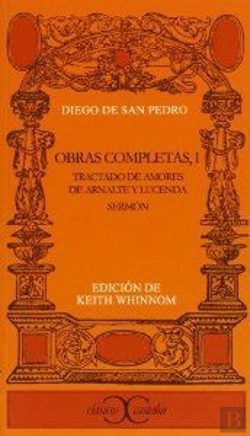 Bertrand.pt - Obras Completas, I . Tractado De Amores De Arnalte Y Lucenda.