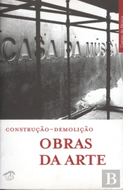 Obras da Arte - Construção | Demolição