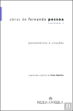 Bertrand.pt - Obras de Fernando Pessoa - Vol.1 Pensamentos e Citações