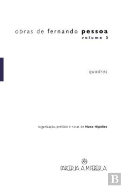 Bertrand.pt - Obras de Fernando Pessoa Volume 3 - Quadras