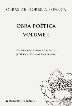 Bertrand.pt - Obras de Florbela Espanca - Obra Poética  - Volume I