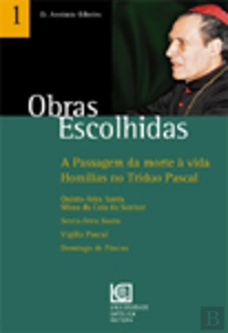 Bertrand.pt - Obras Escolhidas - Vol. 1 - A Passagem da Morte à Vida
