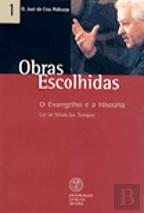 Obras Escolhidas - Vol. 1 - O Evangelho e a História
